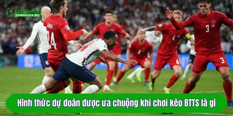 Hình thức dự đoán được ưa chuộng khi chơi kèo BTTS là gì